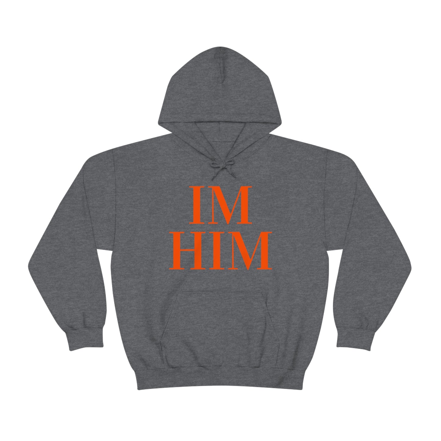 Im Him Org Hoodie