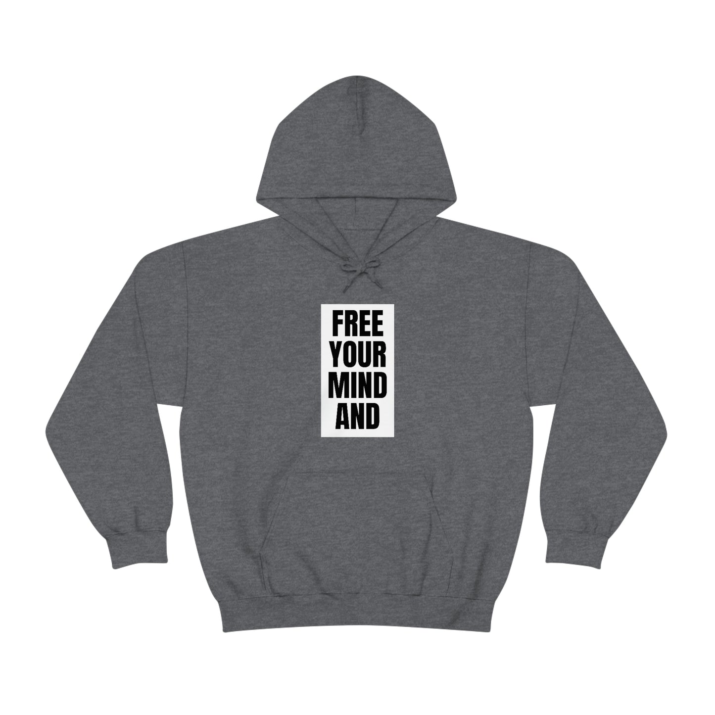 Free Your Mind And Your Ass Will Follow Blk Hoodie