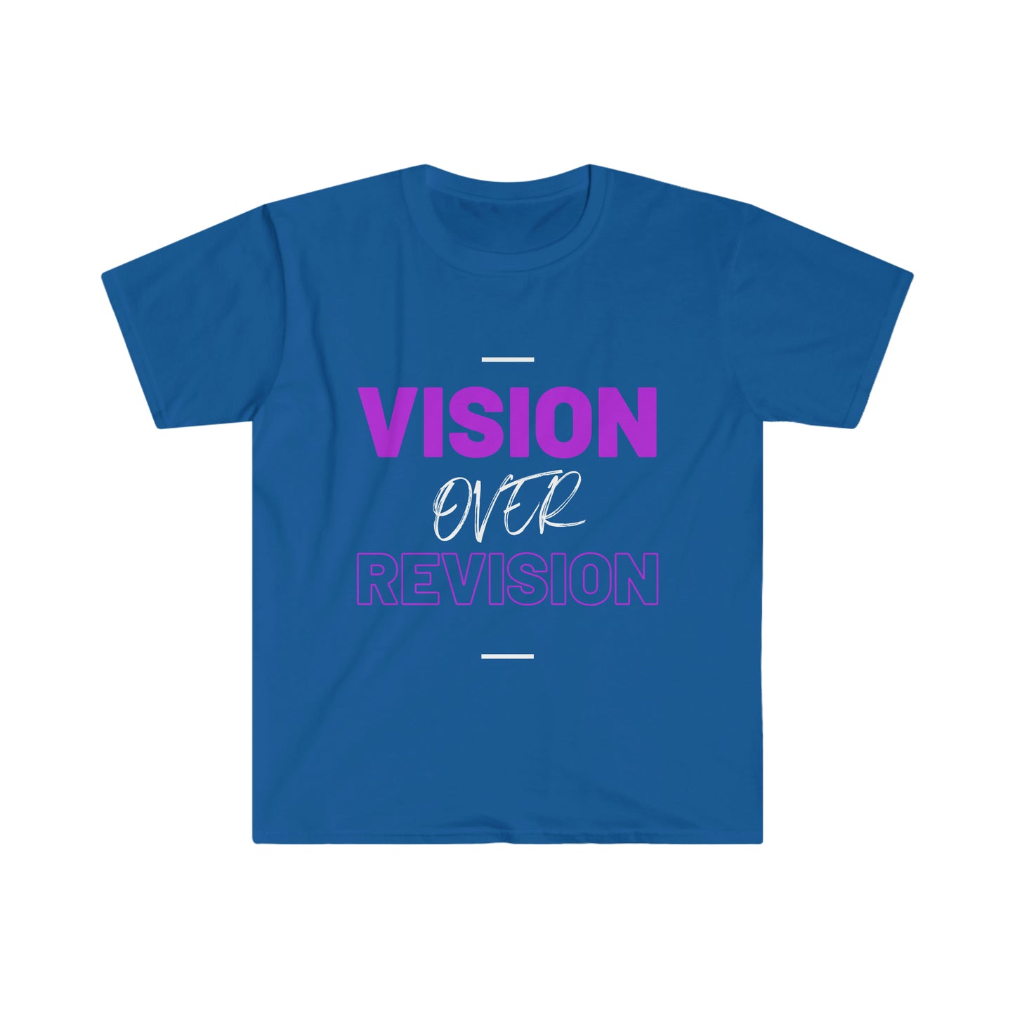 Vision Over Revision T-Shirt