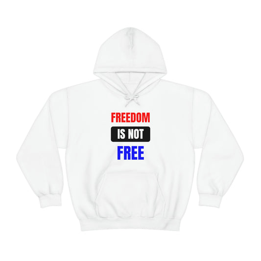 Freedom Is Not Free RedWhtBlu Hoodie