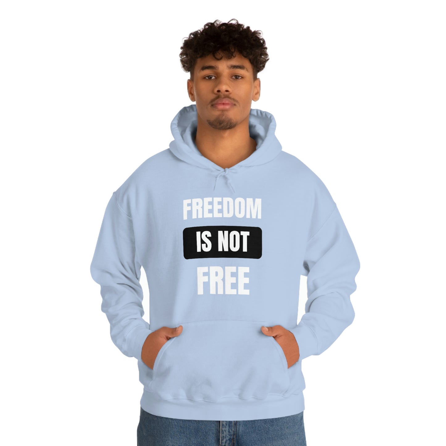 Freedom Is Not Free Hoodie