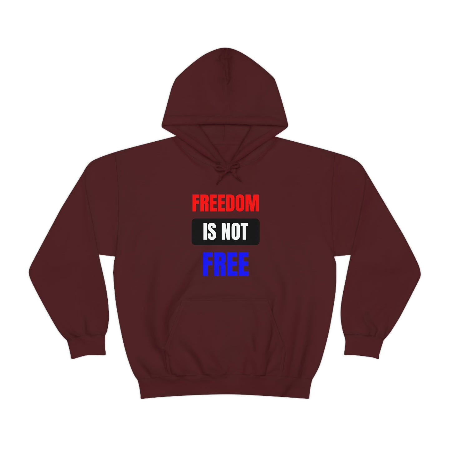 Freedom Is Not Free RedWhtBlu Hoodie