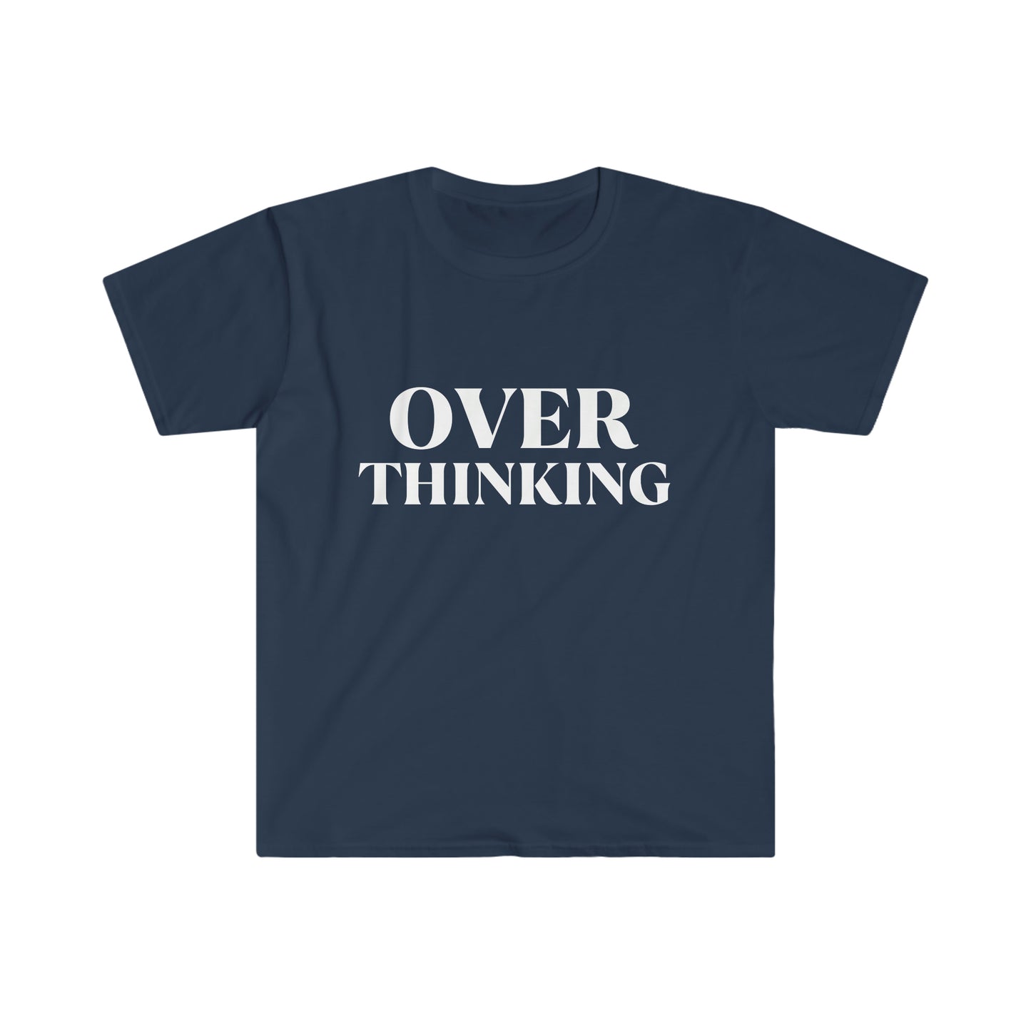 Over Thinking WHT T-Shirt