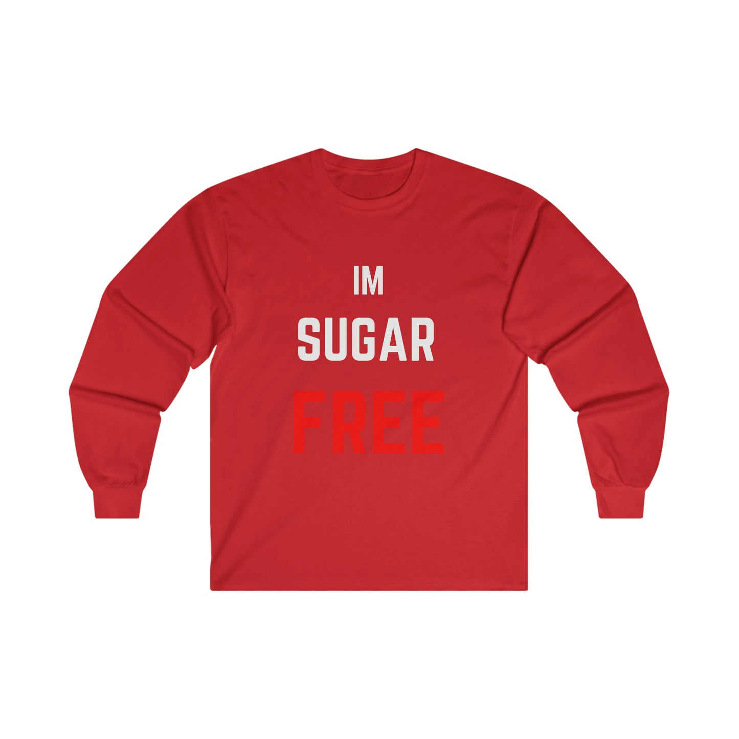 Im Sugar Free Red Long Sleeve Tee