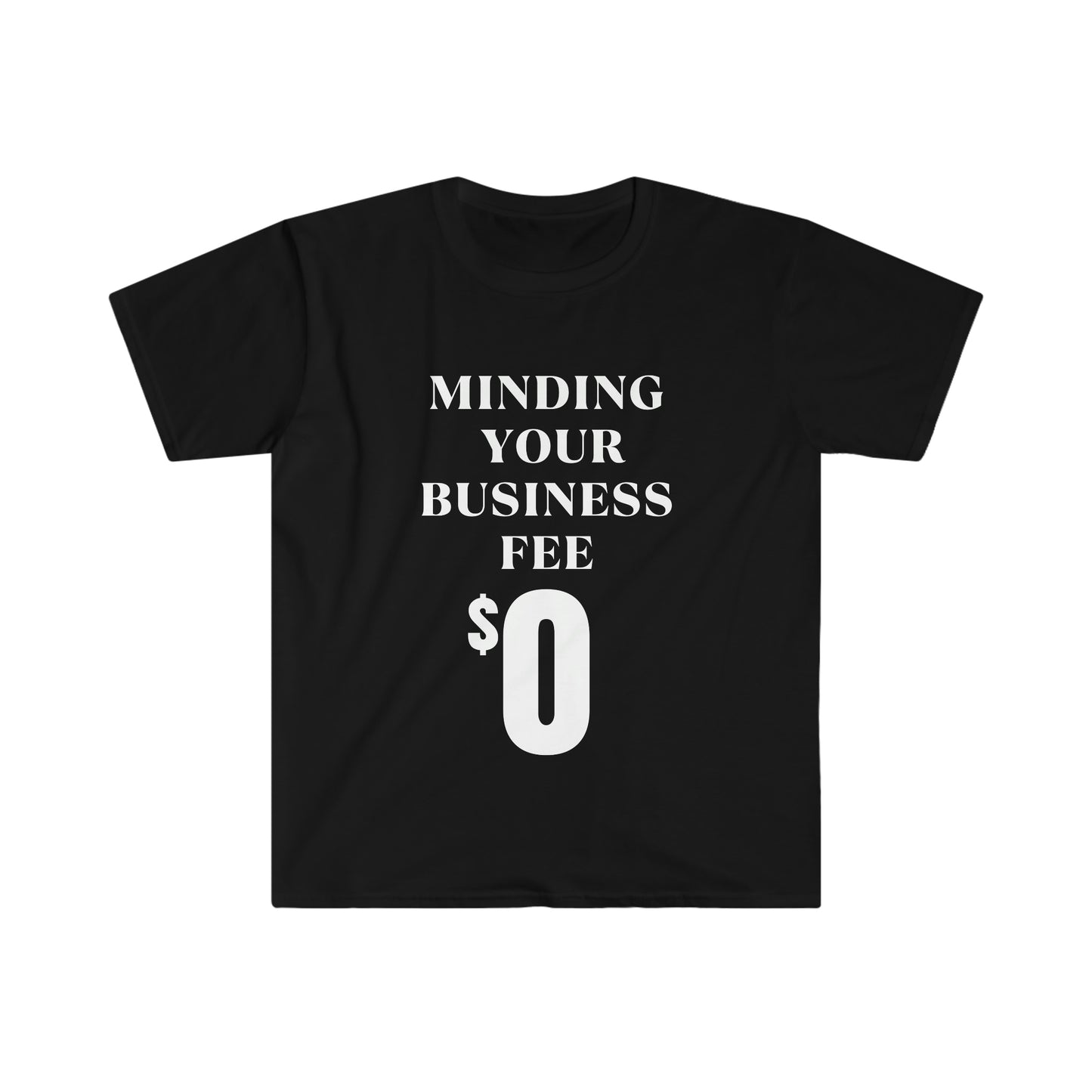 Minding Your Business Fee WHT T-Shirt