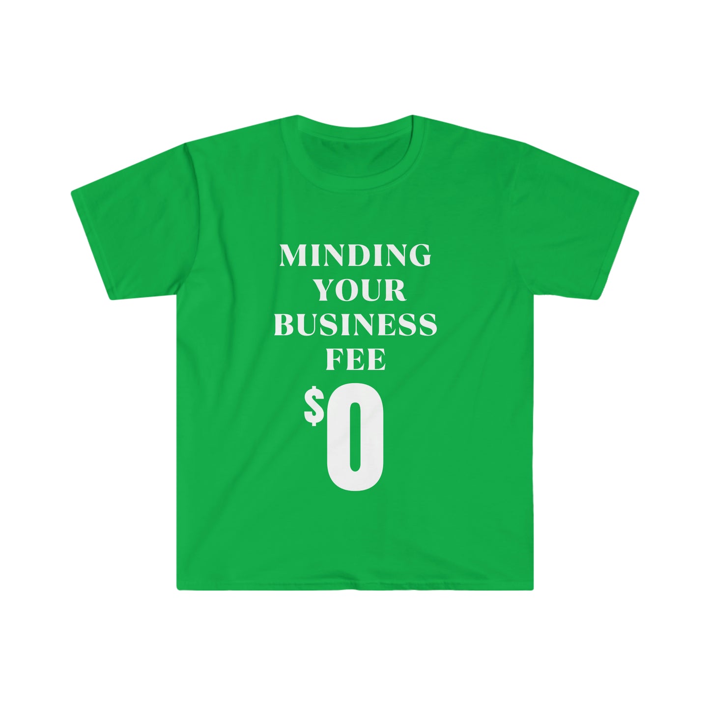 Minding Your Business Fee WHT T-Shirt