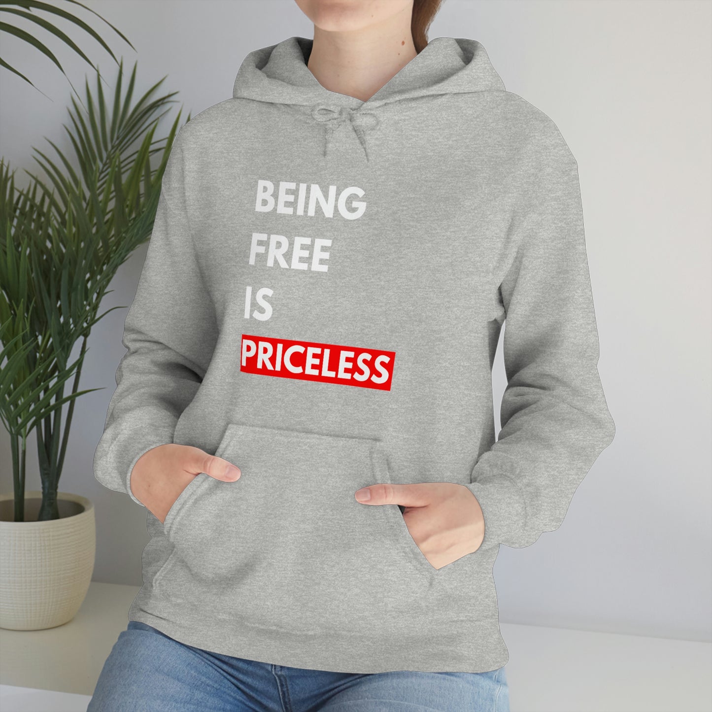 Being Free Is Priceless Hoodie