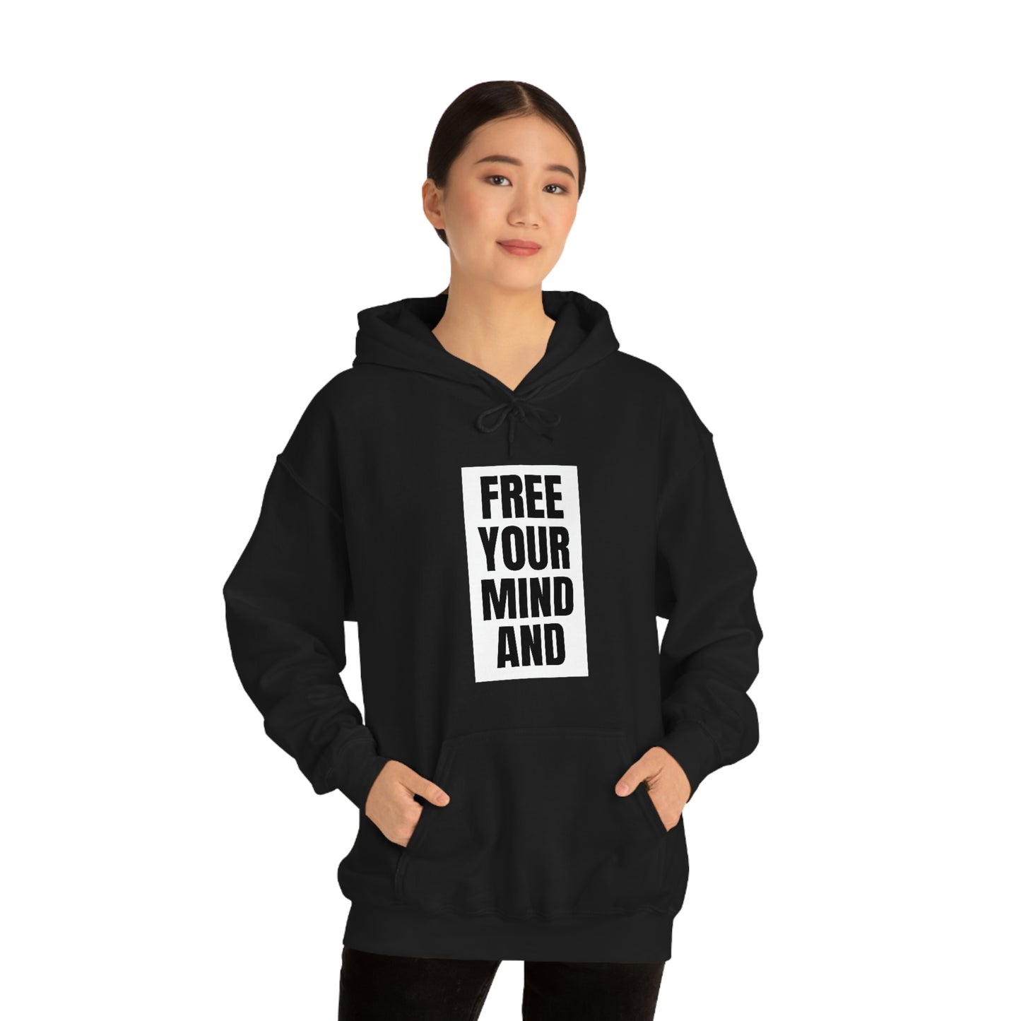 Free Your Mind And Your Ass Will Follow Blk Hoodie