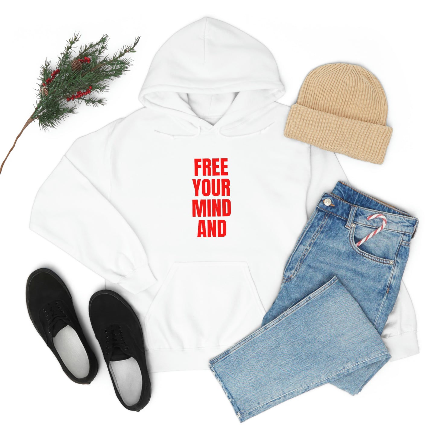 Free Your Mind And Your Ass Will Follow Hoodie