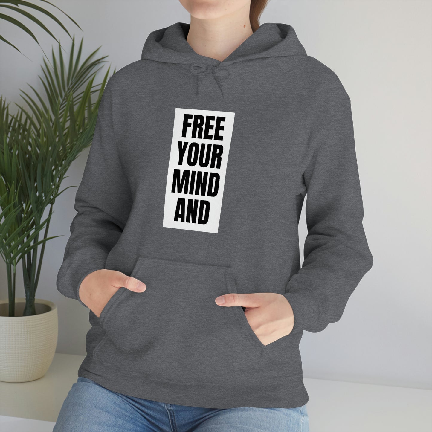 Free Your Mind And Your Ass Will Follow Blk Hoodie