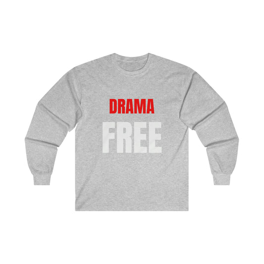 Drama Free Wht Long Sleeve Tee