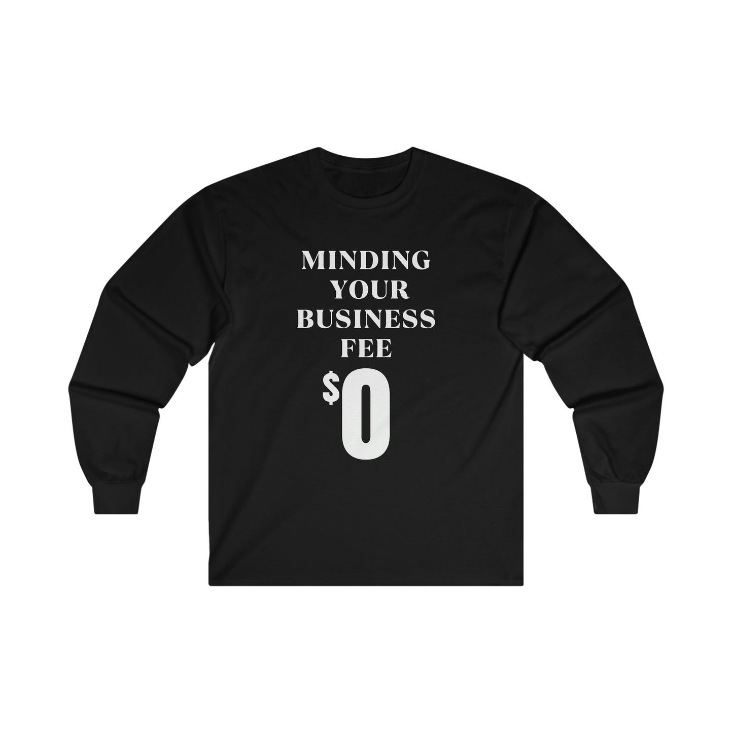 Minding Your Business Fee Long Sleeve Tee