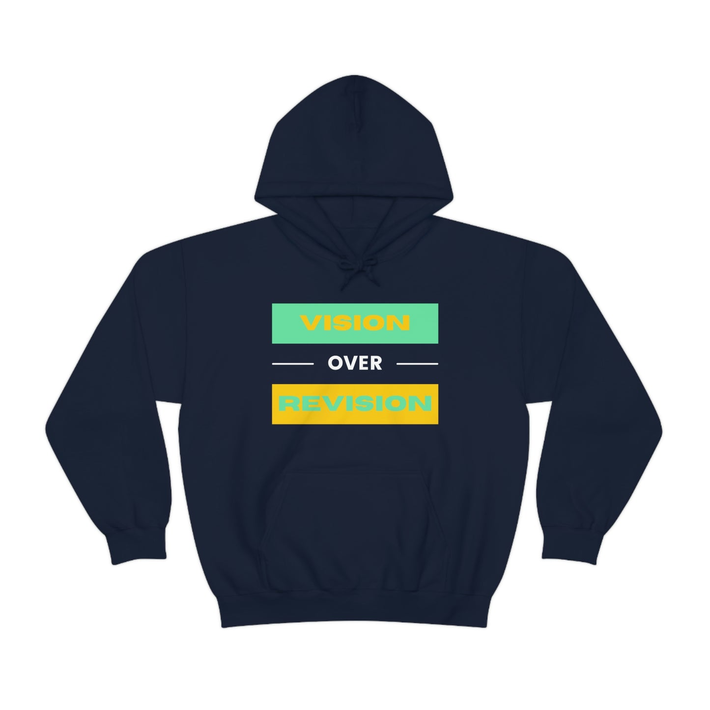 Vision Over Revision Hoodie