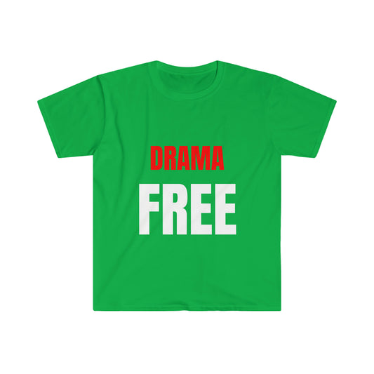 Drama Free Wht T-Shirt