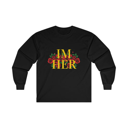 Im Her Gld Long Sleeve Tee