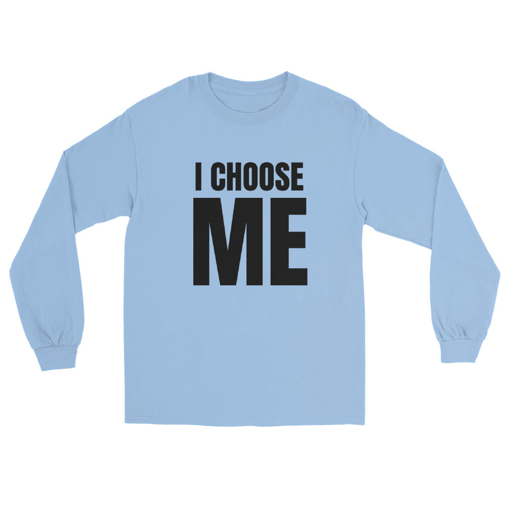 I CHOOSE ME BLK Long Sleeve Shirt