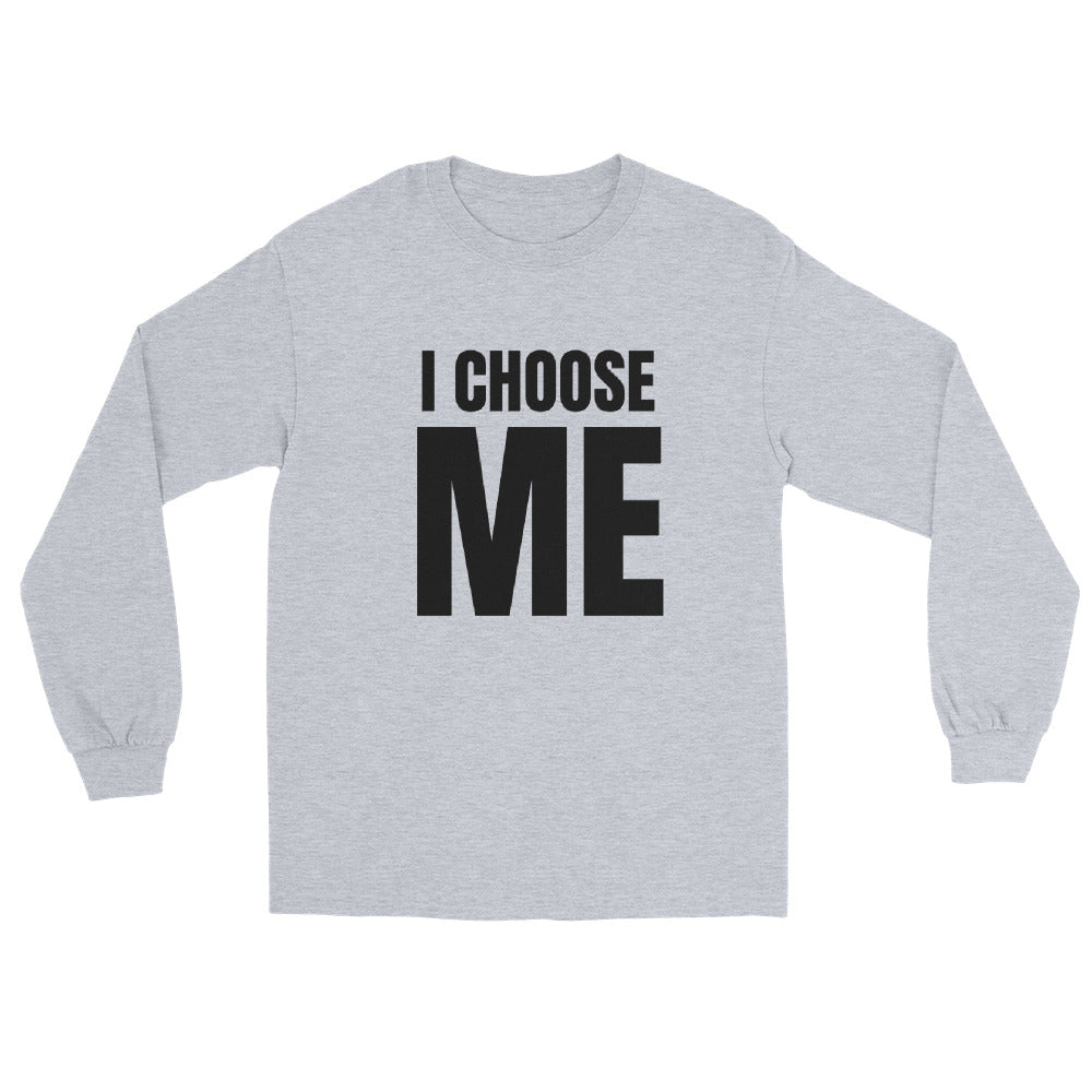 I CHOOSE ME BLK Long Sleeve Shirt