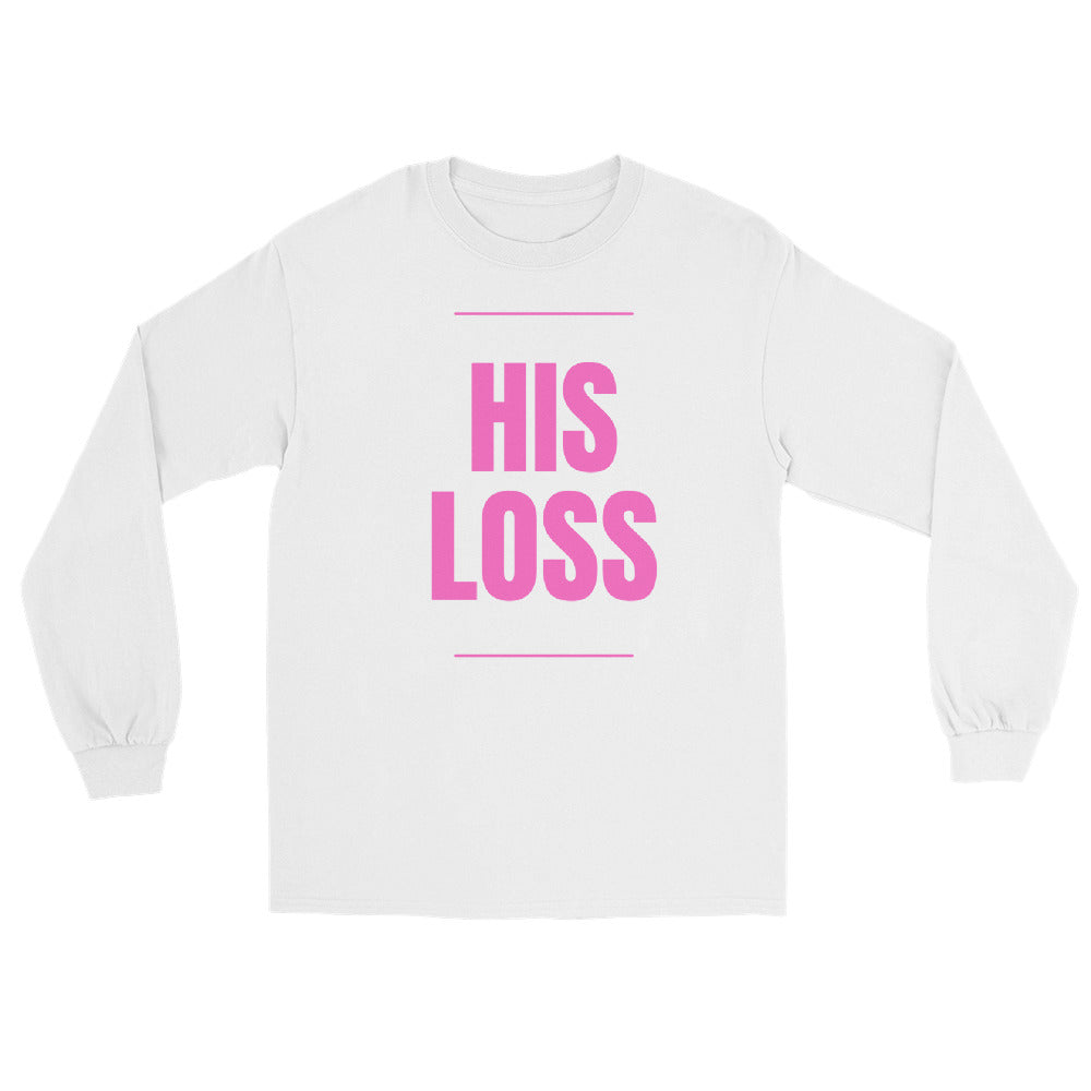 HIS LOSS Long Sleeve Shirt