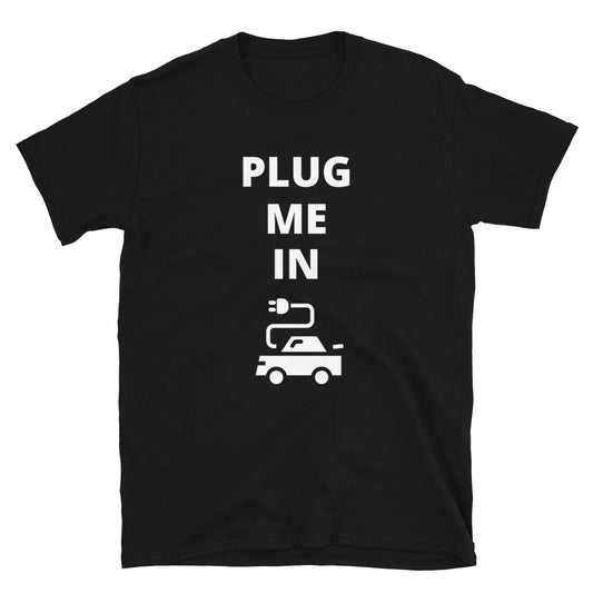 Plug Me In T-Shirt