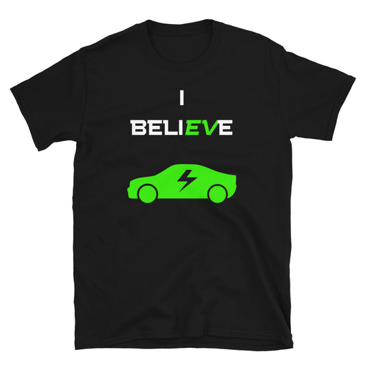 I BeliEVe T-Shirt