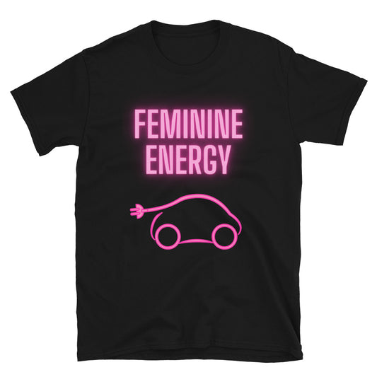 Feminine Energy T-Shirt