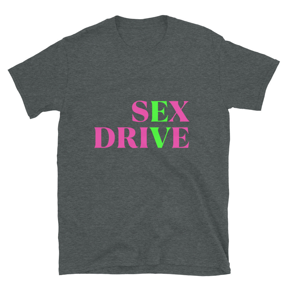 SEX DRIVE PNKGRN T-Shirt