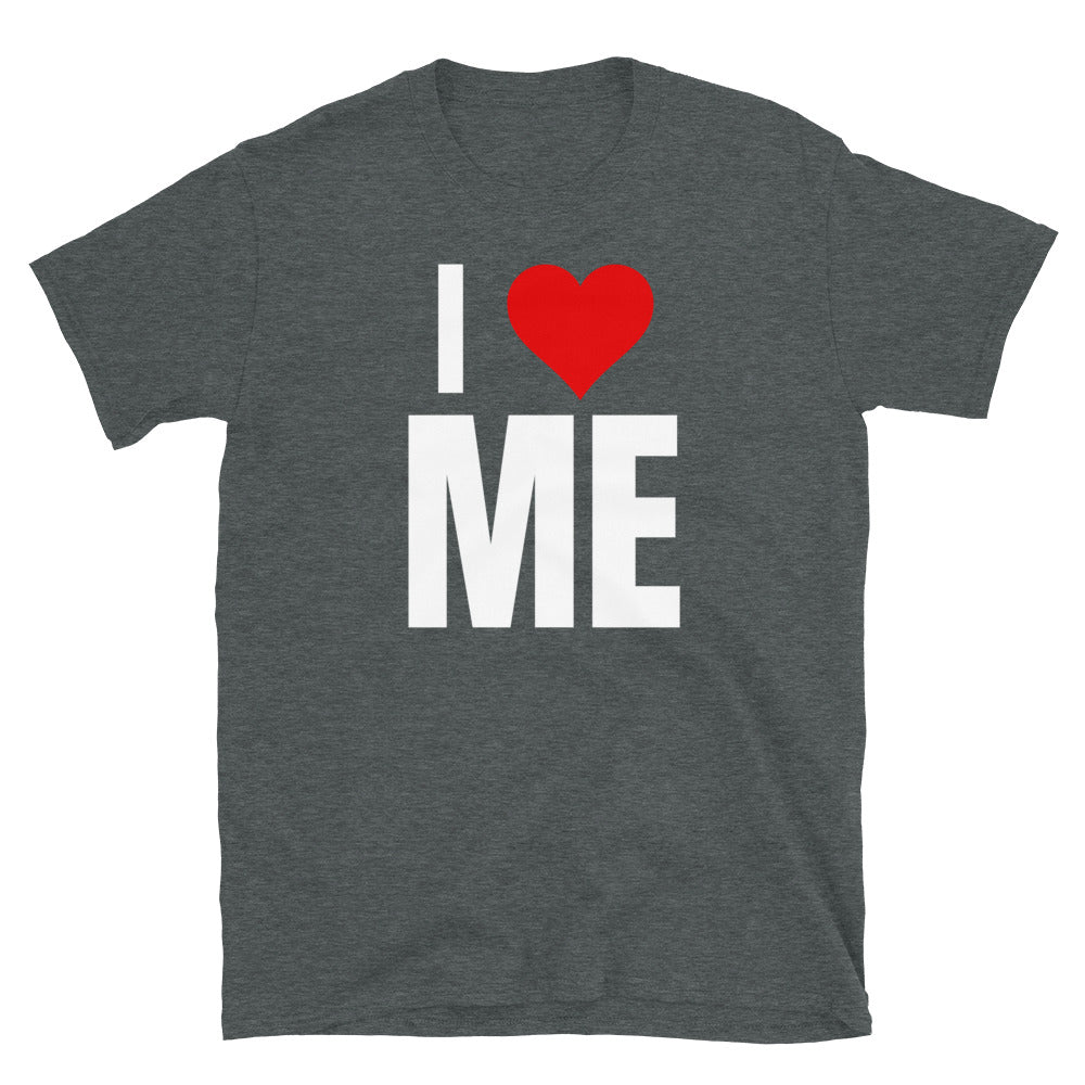 I LOVE ME WHT T-Shirt