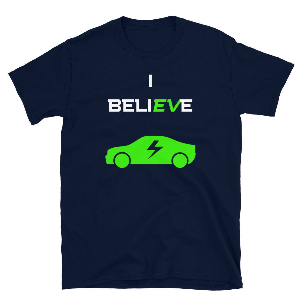 I BeliEVe T-Shirt