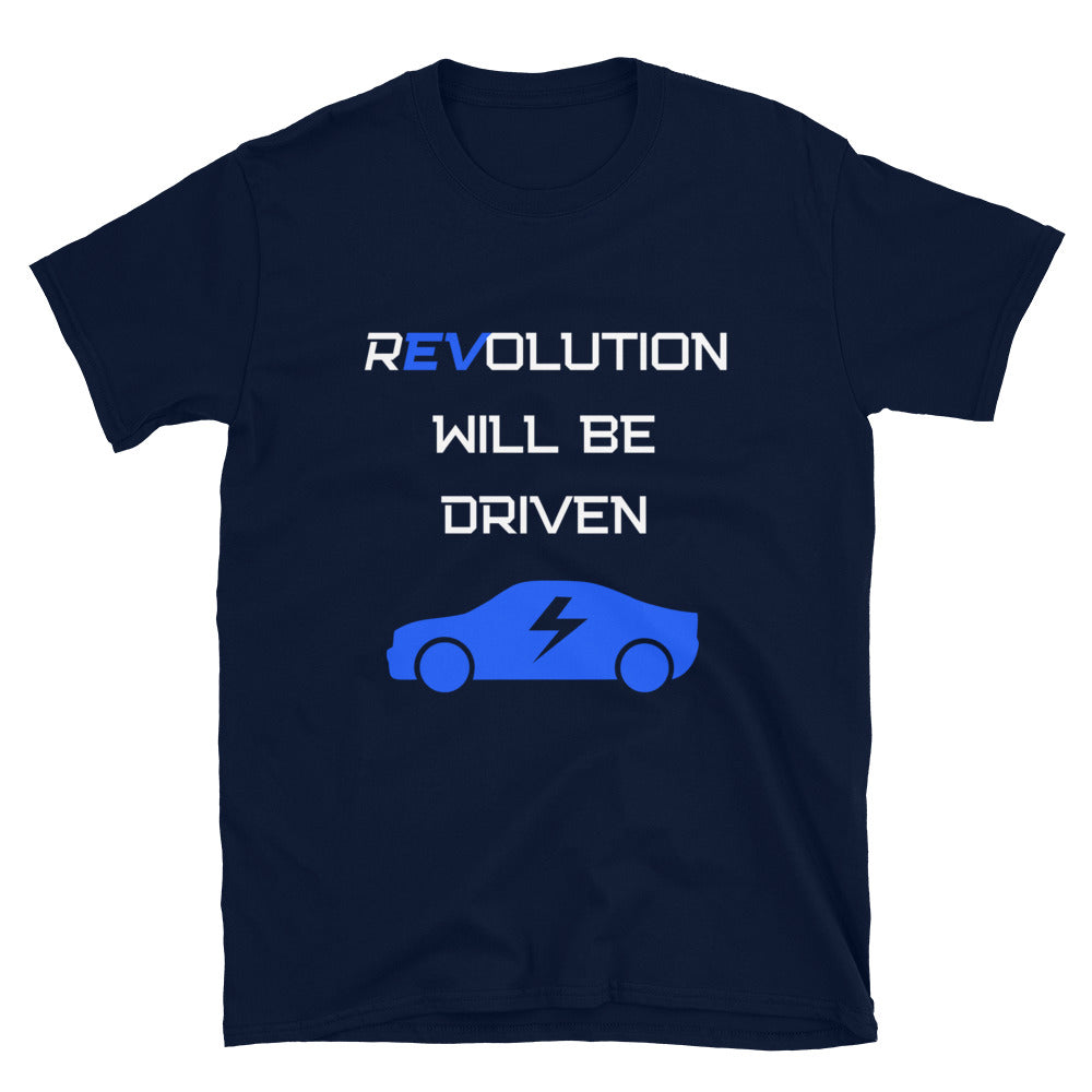 Revolution Will Be Driven T-Shirt