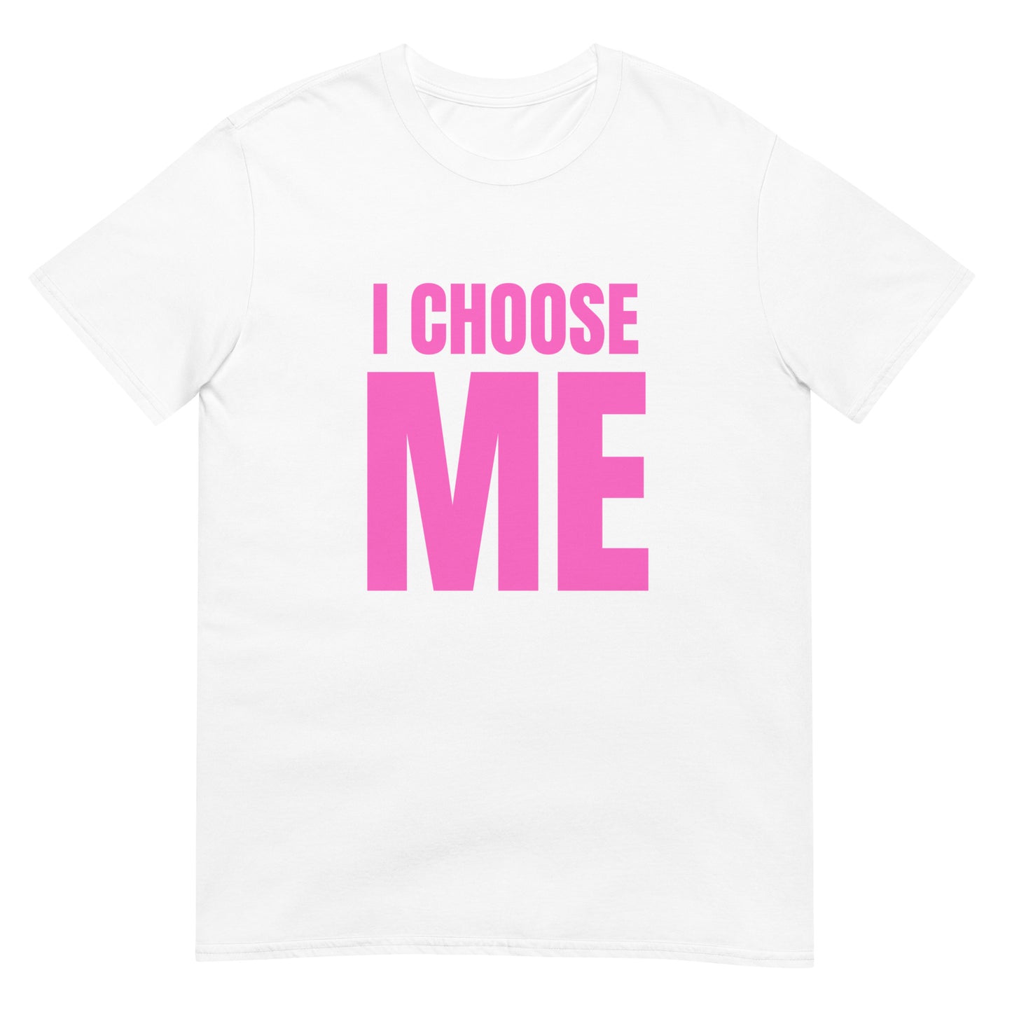 I CHOOSE ME PNK T-Shirt