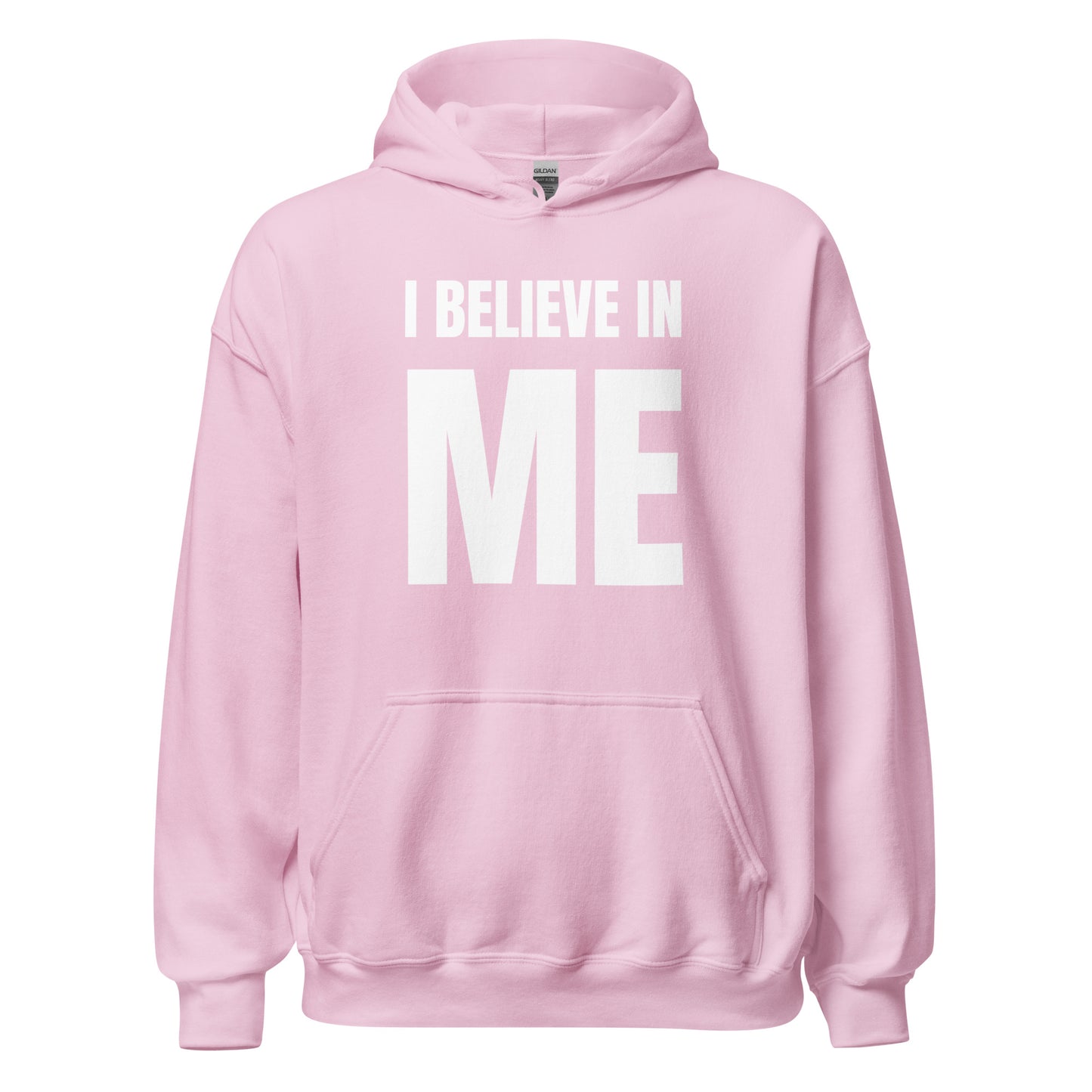 I BELIEVE IN ME WHT Hoodie