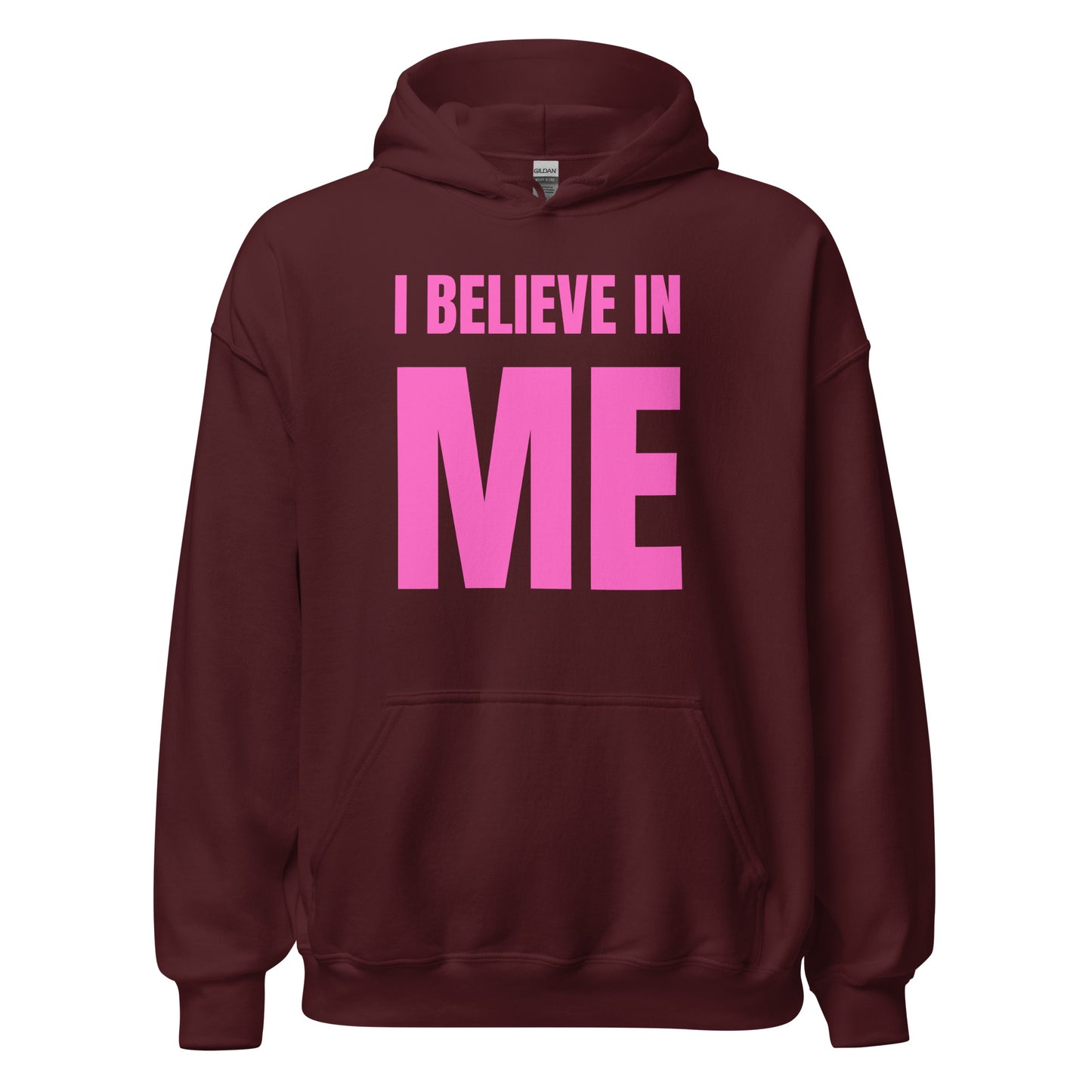 I BELIEVE IN ME PNK Hoodie